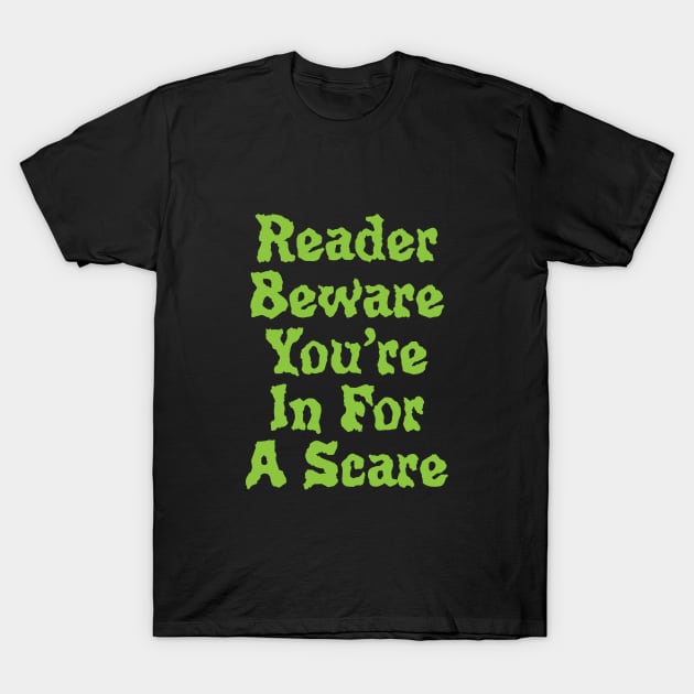 Reader Beware T-Shirt by avperth
